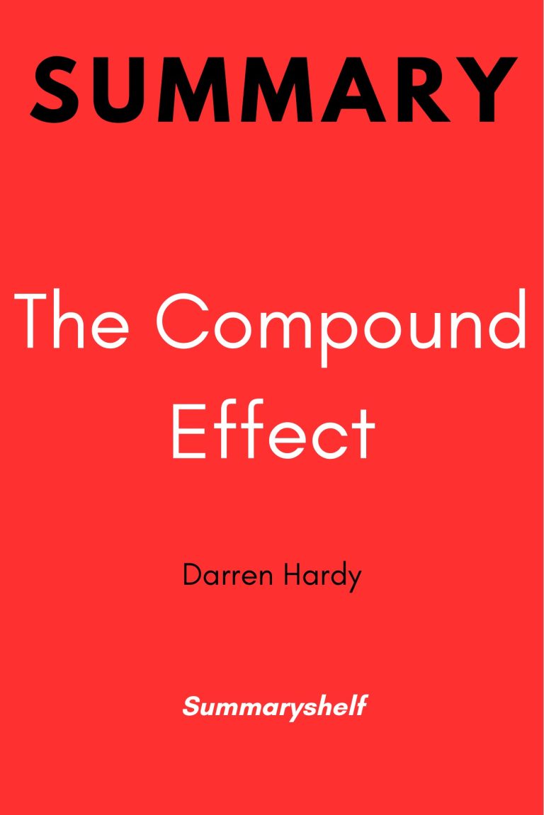 Summary of The Compound Effect by Darren Hardy