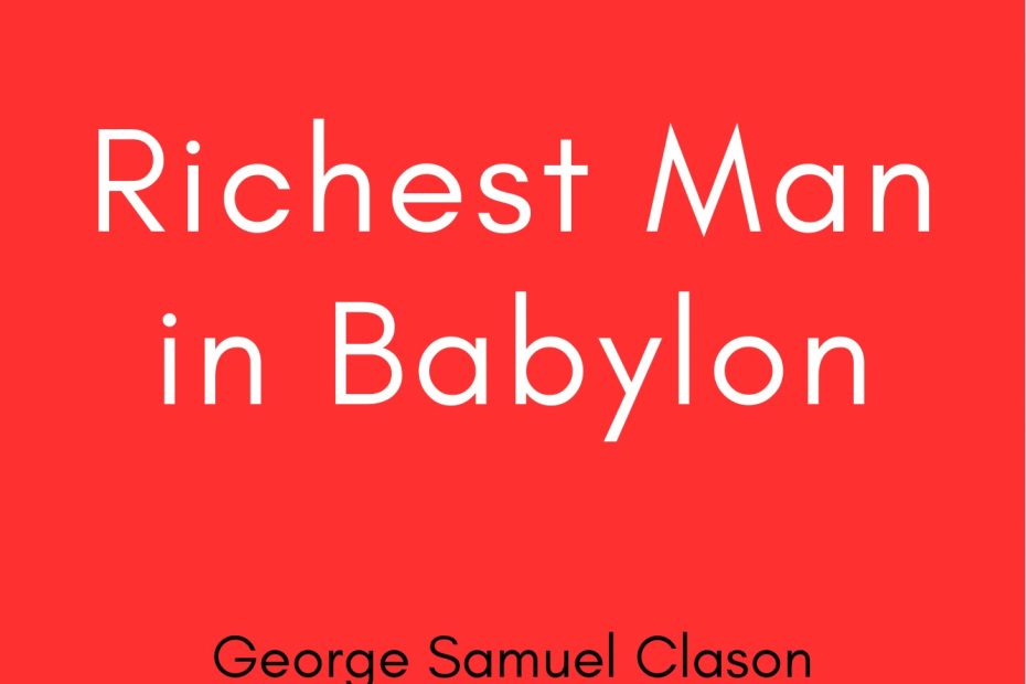 Summary of Richest Man in Babylon