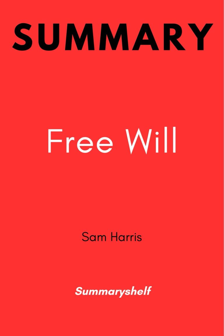 Summary of the Free Will by Sam Harris